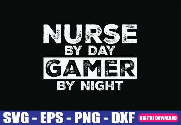 Nurse by Day Gamer by Night SVG – A Designer's Review