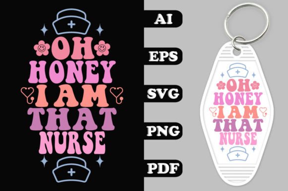 Oh Honey I Am That Nurse Groovy Key Chain Review